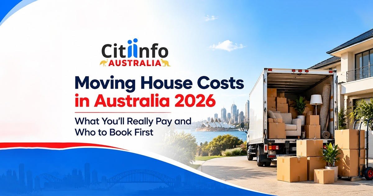 Moving House Costs in Australia 2026 - What You'll Really Pay and Who to Book First