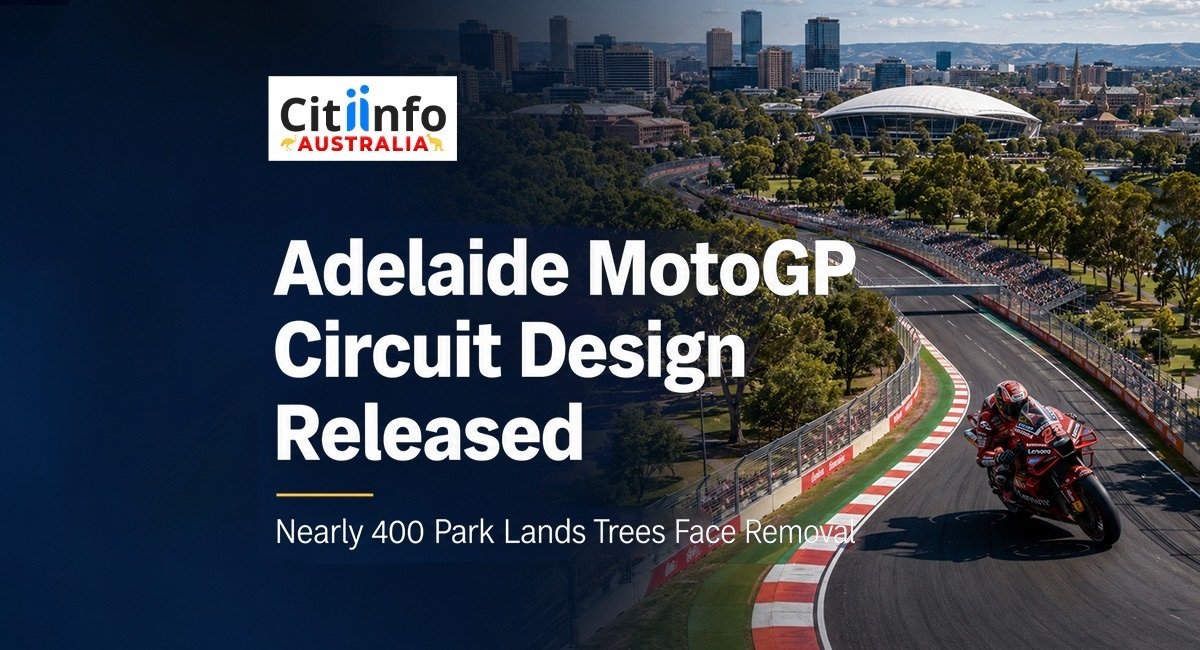 Adelaide MotoGP Circuit Design Revealed: Nearly 400 Park Lands Trees Face Removal